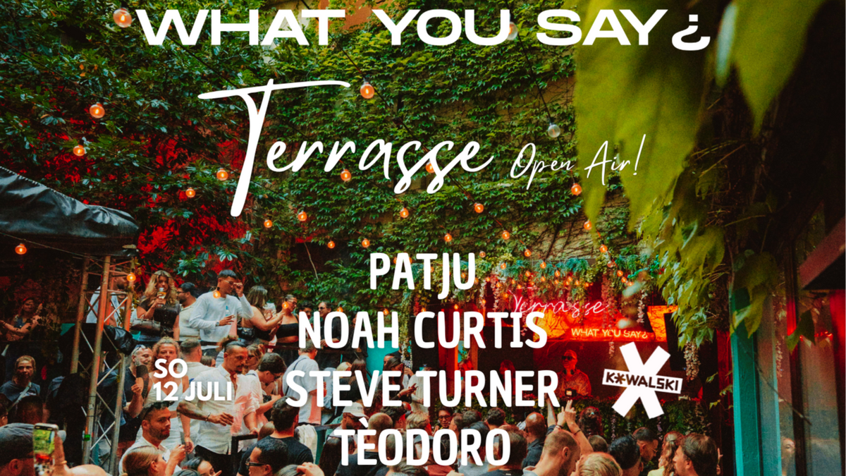 What You Say¿ at Kowalski Terrasse