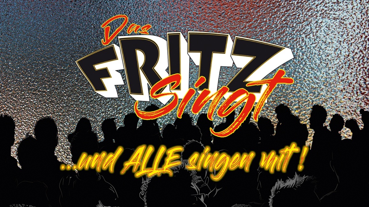 Das FRITZ singt...