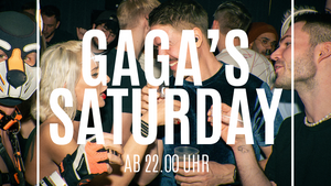 Gaga's Saturday