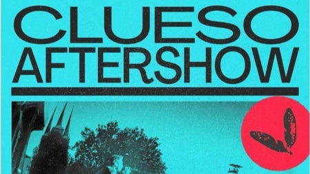 CLUESO AFTERSHOW PARTY