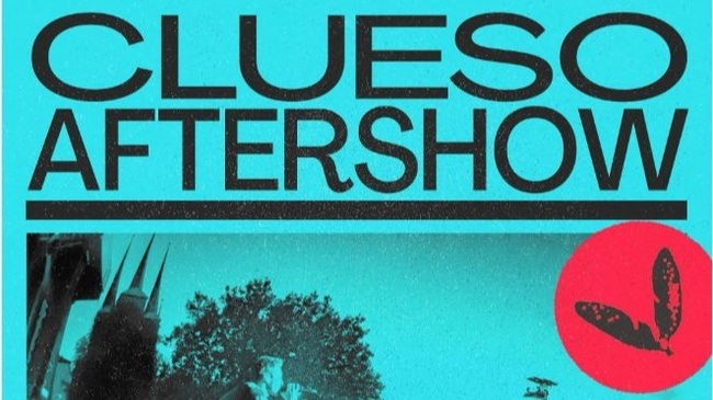 CLUESO AFTERSHOW PARTY