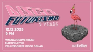 3 Years of Disco Futurismo