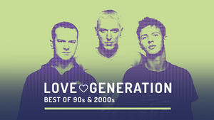 Love Generation - Best of 90s & 2000s