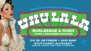 UHU LA LA - Burlesque! Verführerisch nah