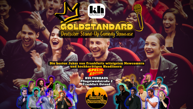 GOLDSTANDARD – Der deutsche Stand-Up Comedy Showcase im Kulturhaus Frankfurt