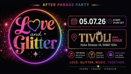 Love & Glitter - AFTER PARADE PARTY CSD Köln