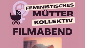 Filmabend „Vena“ vom Feministischen Mütter*Kollektiv