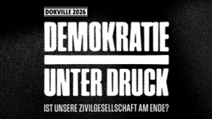 DOKVILLE 2026 - Demokratie unter Druck – Ist unsere Zivilgesellschaft am Ende?