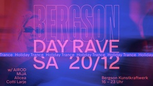BERGSON DAY RAVE Holiday Trance – w/ AIROD, MIJA, Alicea & Cottí Larje