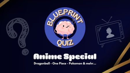 Blueprint - Quiz & Cocktails (Anime Special) bei gutem Wetter OPEN AIR