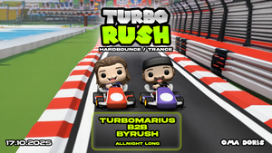 TURBO RUSH • Turbomarius b2b byrush all night long • Hardbounce / Trance • Oma Doris, Dortmund