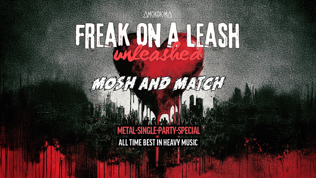 Freak on a Leash – Unleashed