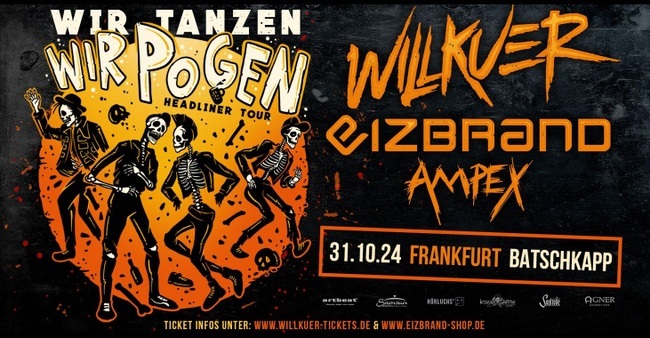 WILLKUER + EIZBRAND + AMPEX WIR TANZEN WIR POGEN HEADLINER TOUR