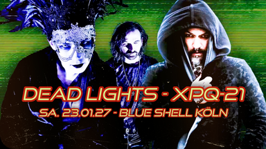 DEAD LIGHTS & XPQ-21
