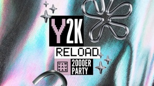 Y2K Reload - 2000er Party