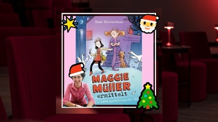Adventslesung „Maggie Müller ermittelt “ (ab 8 Jahren)