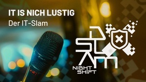 DSLAM Night Shift – der IT-Slam