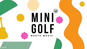 MINIGOLF meets music