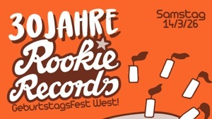 30 JAHRE ROOKIE RECORDS