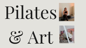 Pilates & Art Workshop