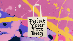 Paint Your Tote Bag Experience