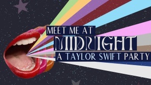 Meet Me at Midnight – A Taylor Swift Party