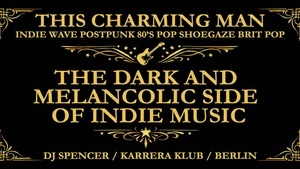 WGT special: This Charming Man – The Dark And Melancolic Side Of Indie Music