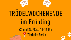 Trödelwochenende im Tierheim