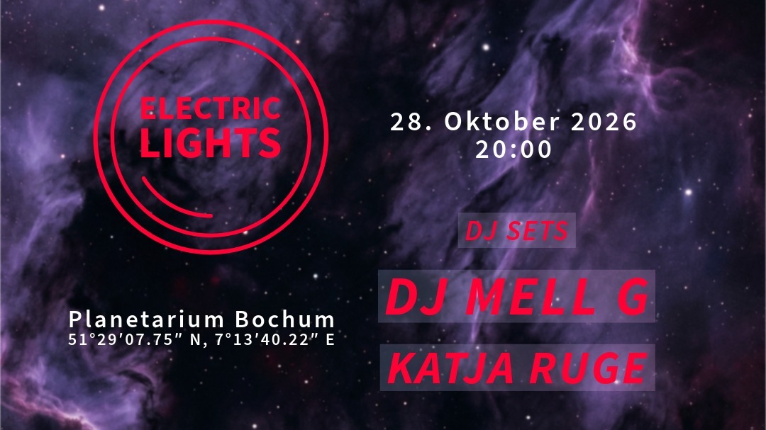 ELECTRIC LIGHTS - Women in Electronic Music *DJ Mell G *Katja Ruge *Planetarium Bochum