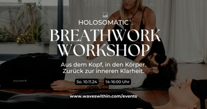 Holosomatic Breathwork: Aus dem Kopf, in den Körper. Zurück zur inneren Klarheit.