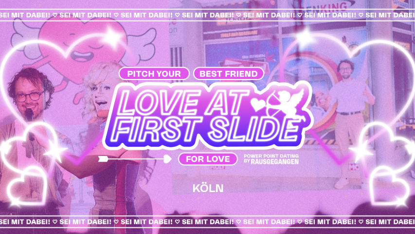 LOVE AT FIRST SLIDE Köln | Power Point Dating by Rausgegangen 💖
