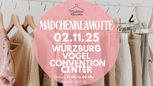 Mädchenklamotte @ Würzburg Vogel Convention Center