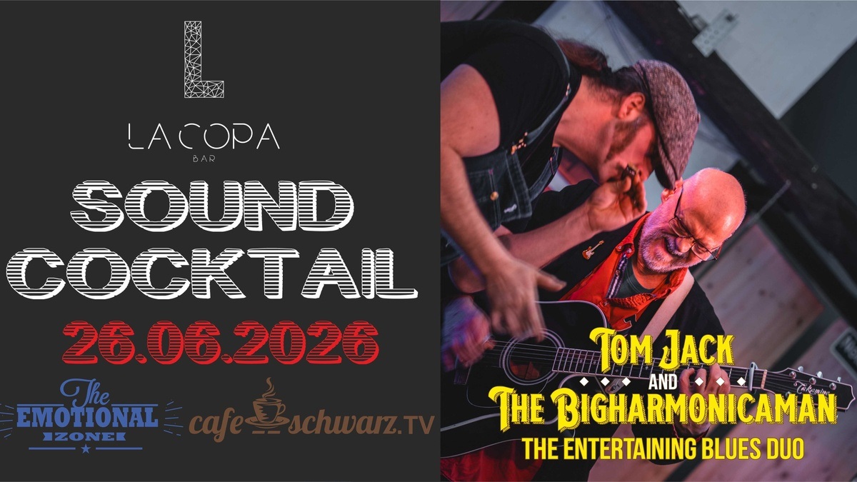 Sound Cocktail mit TOM JACK an the BIGHARMONICAMAN