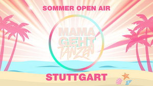 MAMAGEHTTANZEN STUTTGART Open Air