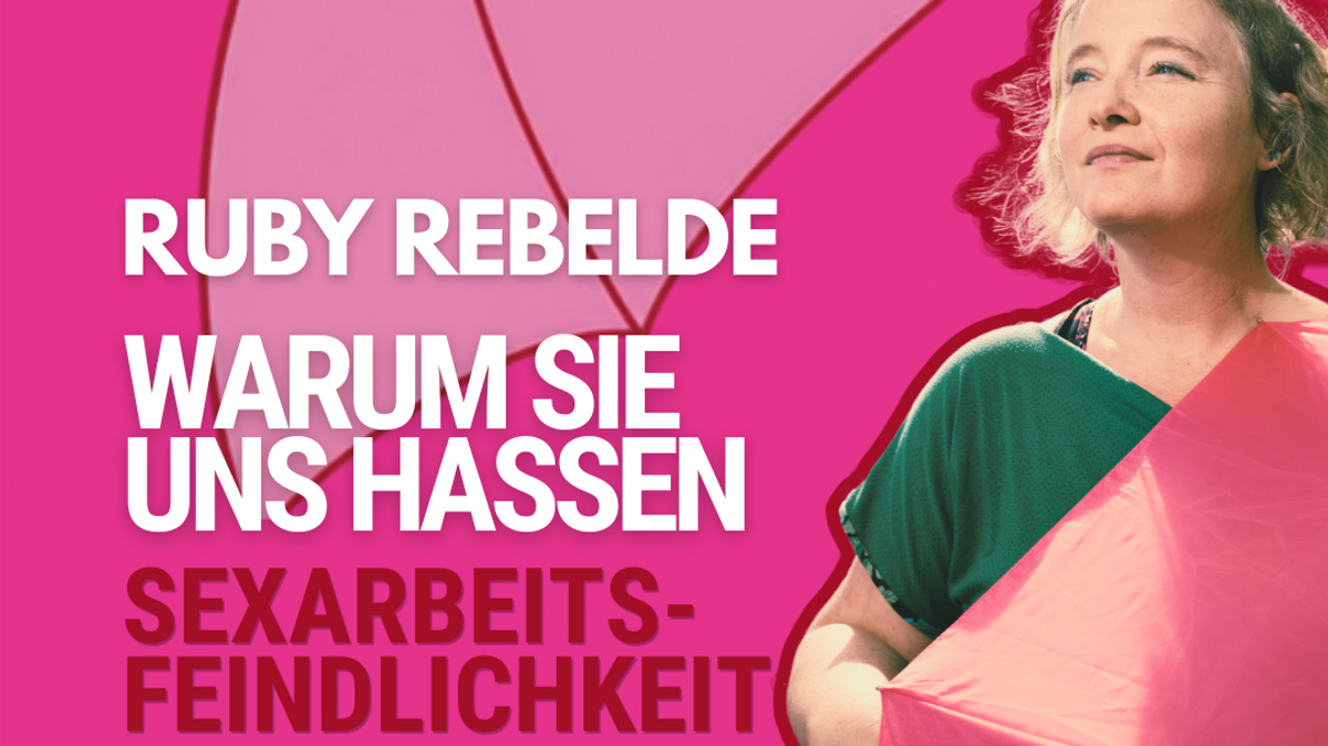 Lesung: "Warum sie uns hassen" mit Autorin Ruby Rebelde