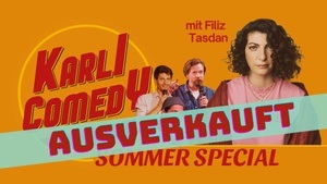 Karli Comedy Sommer Special mit Filiz Tasdan