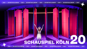 20. Türchen: SCHAUSPIEL KÖLN