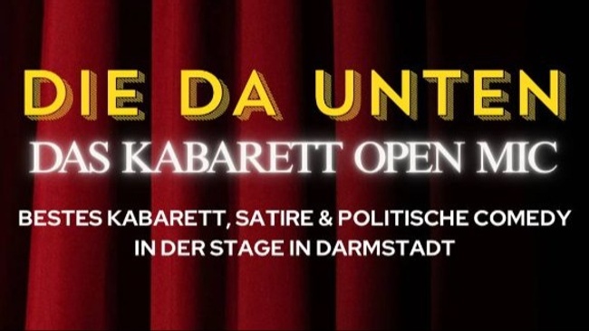 DIE DA UNTEN - Das Kabarett Open Mic