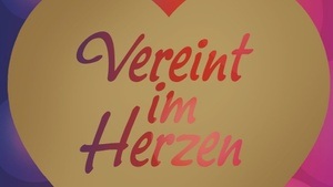 „Vereint im Herzen“ – Eröffnungsfestakt