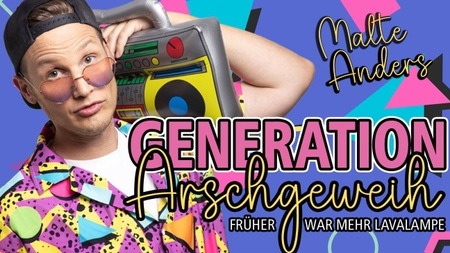 Generation Arschgeweih - Früher war mehr Lavalampe - Malte Anders