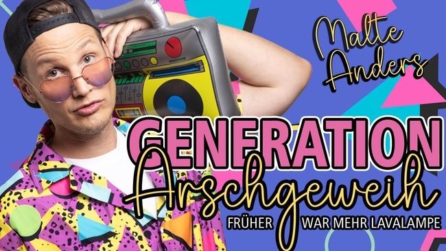 Generation Arschgeweih - Früher war mehr Lavalampe - Malte Anders
