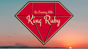 King Ruby Live