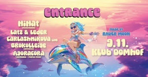 ENTRANCE // 09.11. Klub Domhof