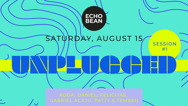 UNPLUGGED – SESSION #1