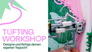 Tufting Workshop, Berlin – Erstelle deinen eigenen Teppich