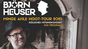 Kölsches Mitsingkonzert mit Björn Heuser