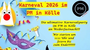 Die ultimative Karnevalsparty an Weiberfastnacht im PM in Kölle