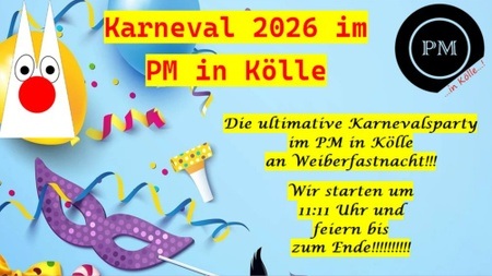 Die ultimative Karnevalsparty an Weiberfastnacht im PM in Kölle