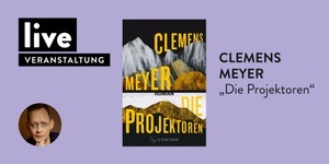 LESUNG & GESPRÄCH: Clemens Meyer