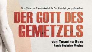 Theater - Der Gott des Gemetzels